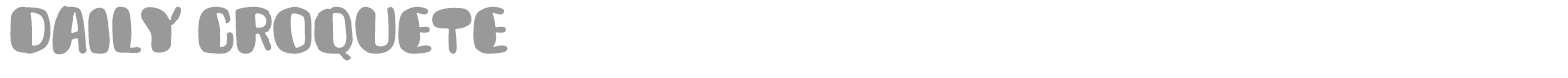 Daily Croquete font preview